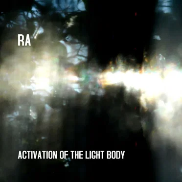 Activation of The Light Body by RA - album cover