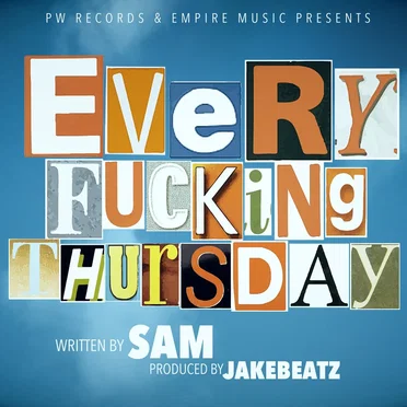 Every Fucking Thursday by Sam - album cover