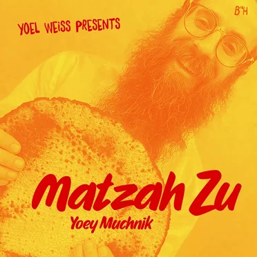Matzah Zu by Yoey Muchnik - album cover