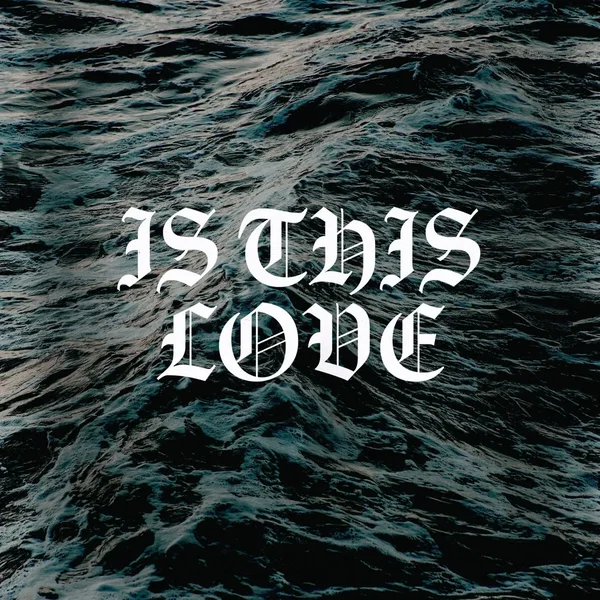 Is This Love