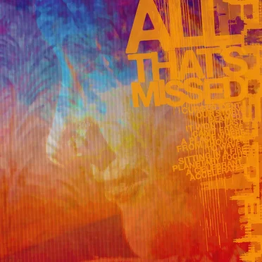 All That’s Missed by The Last Sound - album cover