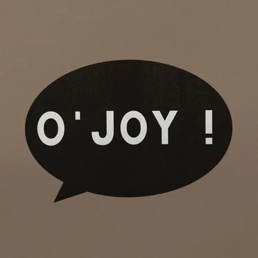 O'JOY!