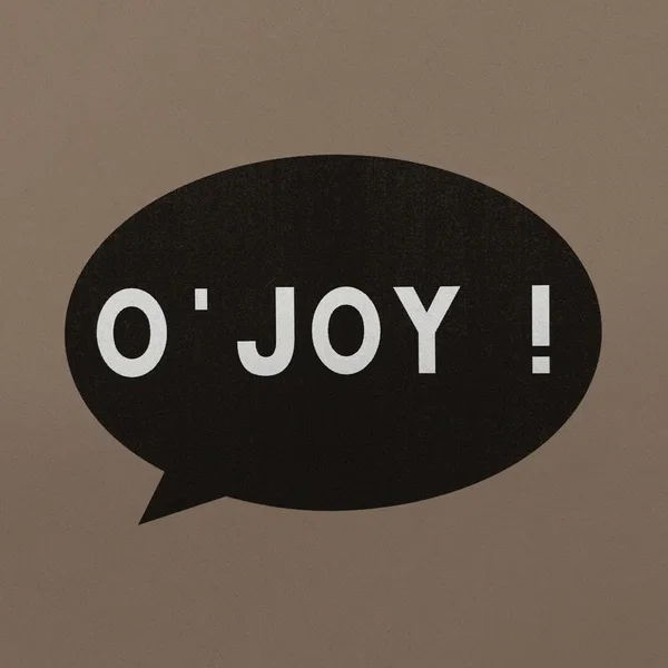 O’JOY!