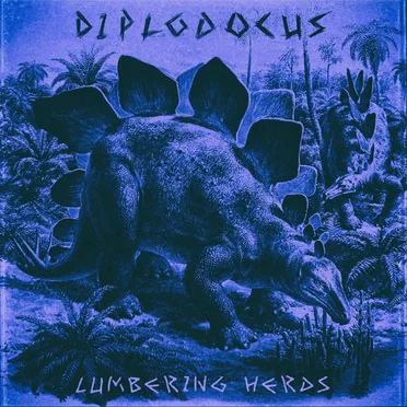 Lumbering Herds by Diplodocus - album cover
