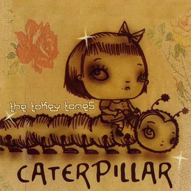 Caterpillar by The Tokey Tones - album cover