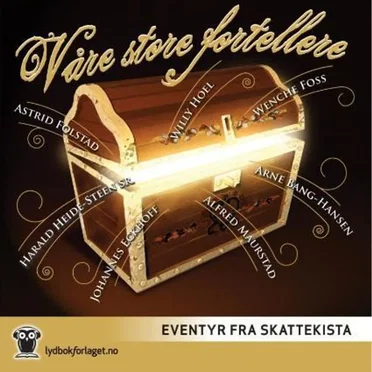 Våre Store Fortellere: Eventyr fra Skattekista by Various Artists - album cover