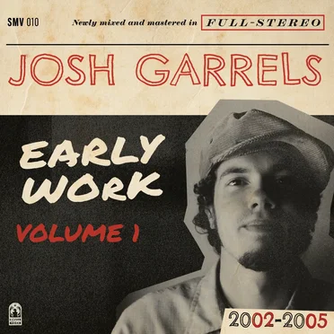 Early Work Vol.1 by Josh Garrels - album cover