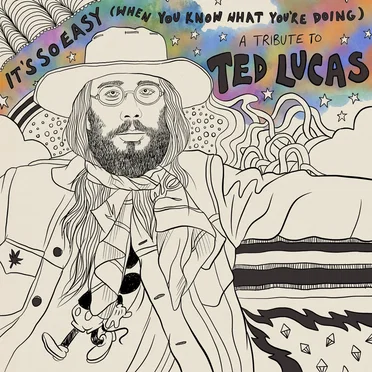 It's So Easy (When You Know What You're Doing): A Tribute to Ted Lucas by Various Artists - album cover
