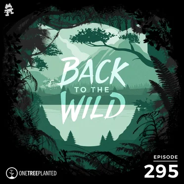 2020-04-22: 295 – Monstercat: Call of the Wild (Earth Day Special) by Monstercat - album cover
