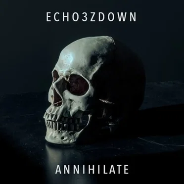 Annihilate by Echo3zDown - album cover