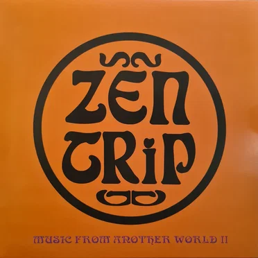 Music From Another World I & II by Zen Trip - album cover