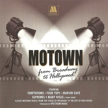 Motown From Broadway to Hollywood by Various Artists - album cover