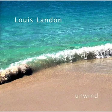 Unwind by Louis Landon - album cover