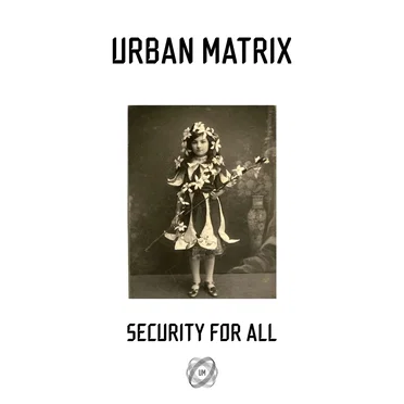 Security for All by Urban Matrix - album cover