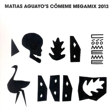 Cómeme Megamix 2013 by Matías Aguayo - album cover