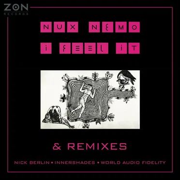 I Feel It (Remixes) by Nux Nemo - album cover