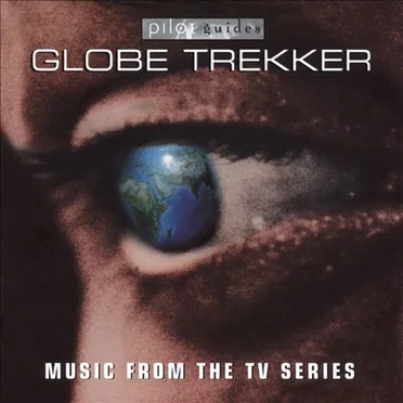 Globe Trekker: Music From The TV Series by Various Artists - album cover