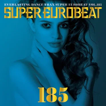 Super Eurobeat, Volume 185 by Various Artists - album cover