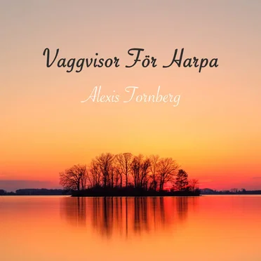 Vaggvisor För Harpa by Alexis Tornberg - album cover