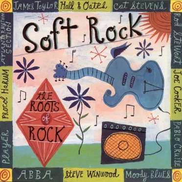 The Roots of Rock: Soft Rock by Various Artists - album cover