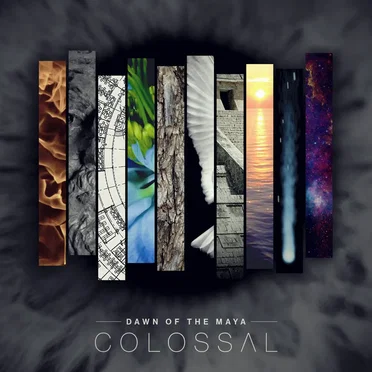 Colossal by Dawn of the Maya - album cover