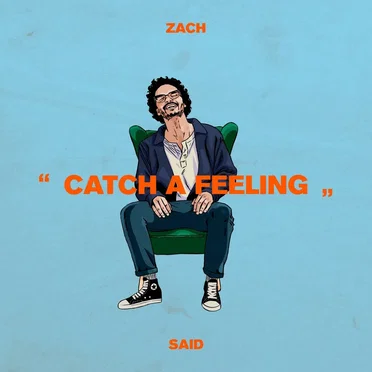 Catch a Feeling by Zach Said - album cover