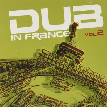 Dub in France, Volume 2 by Various Artists - album cover