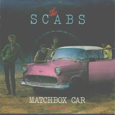 Matchbox Car by The Scabs - album cover