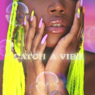 Catch A Vibe - EP by Karun - album cover