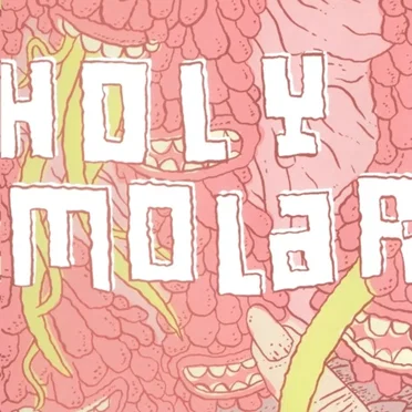 Dentist The Menace by Holy Molar - album cover