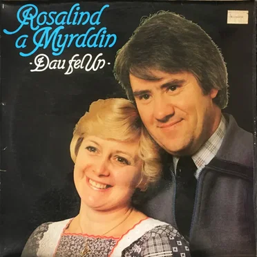 Dau Fel Un by Rosalind a Myrddin - album cover
