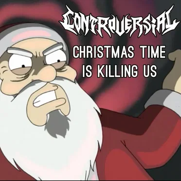 Christmas time is killing us - Metal cover