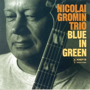 Blue in Green by Nicolai Gromin Trio - album cover
