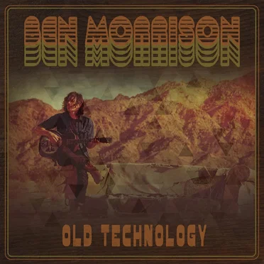 Old Technology by Ben Morrison - album cover