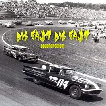 Die Fast Die Fast by pogendroblem - album cover