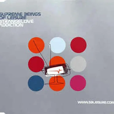 Strangelove Addiction by Supreme Beings of Leisure - album cover