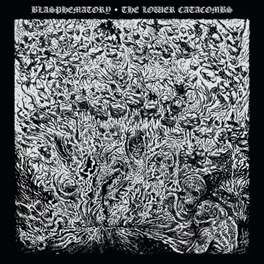 The Lower Catacombs by Blasphematory - album cover
