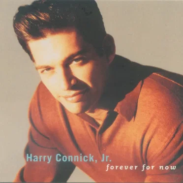 Forever for Now by Harry Connick, Jr. - album cover