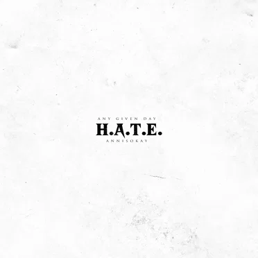 H.A.T.E.