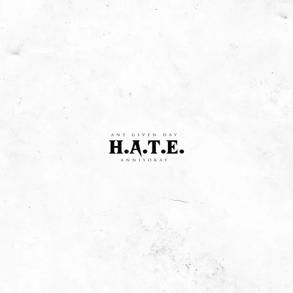 H.A.T.E.
