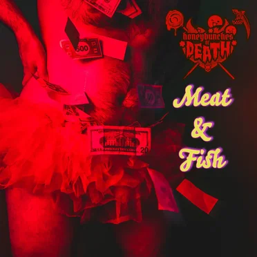 Meat and Fish by honeybunches of DEATH - album cover