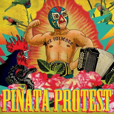 El Valiente by Piñata Protest - album cover