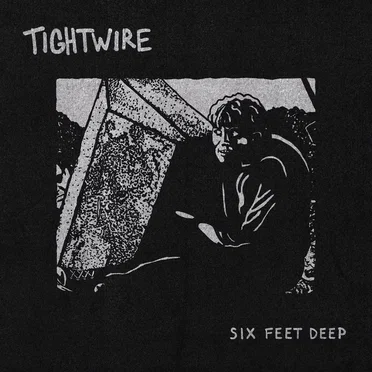 Six Feet Deep by Tightwire - album cover