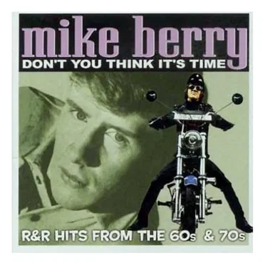 Don't You Think It's Time by Mike Berry - album cover