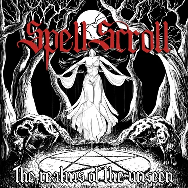 The Realms of the Unseen by SpellScroll - album cover
