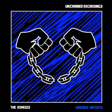 Unchained: The Remixes by Various Artists - album cover