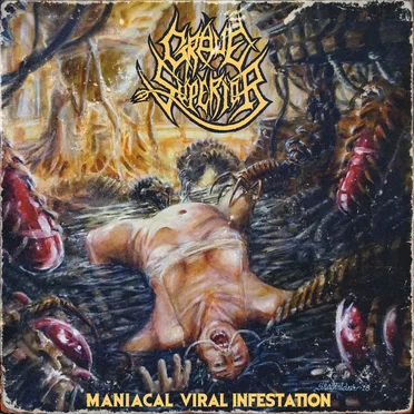 Maniacal Viral Infestation by Grave Superior - album cover