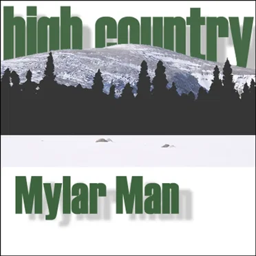 High Country by Mylar Man - album cover