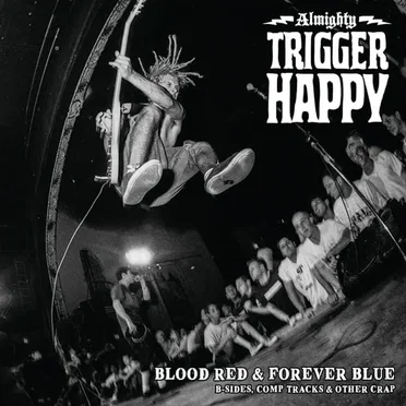 Blood Red & Forever Blue; B‐Sides, Comp Tracks & Other Crap