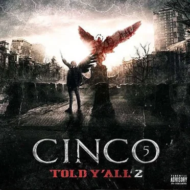 Told Y'all, Vol. 2 by Cinco - album cover